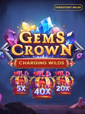 Gems Crown: Charging Wilds